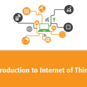 Introduction to Internet of Things
