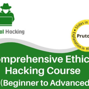 Comprehensive Ethical Hacking Course - Beginner to Advanced (M)