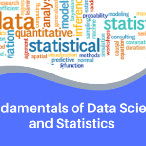 Fundamentals of Data Science and Statistics