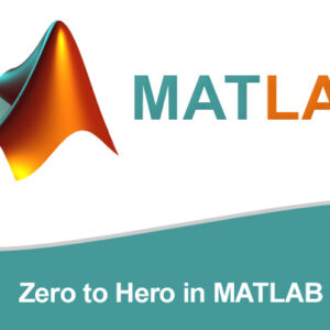 Zero to Hero in MATLAB